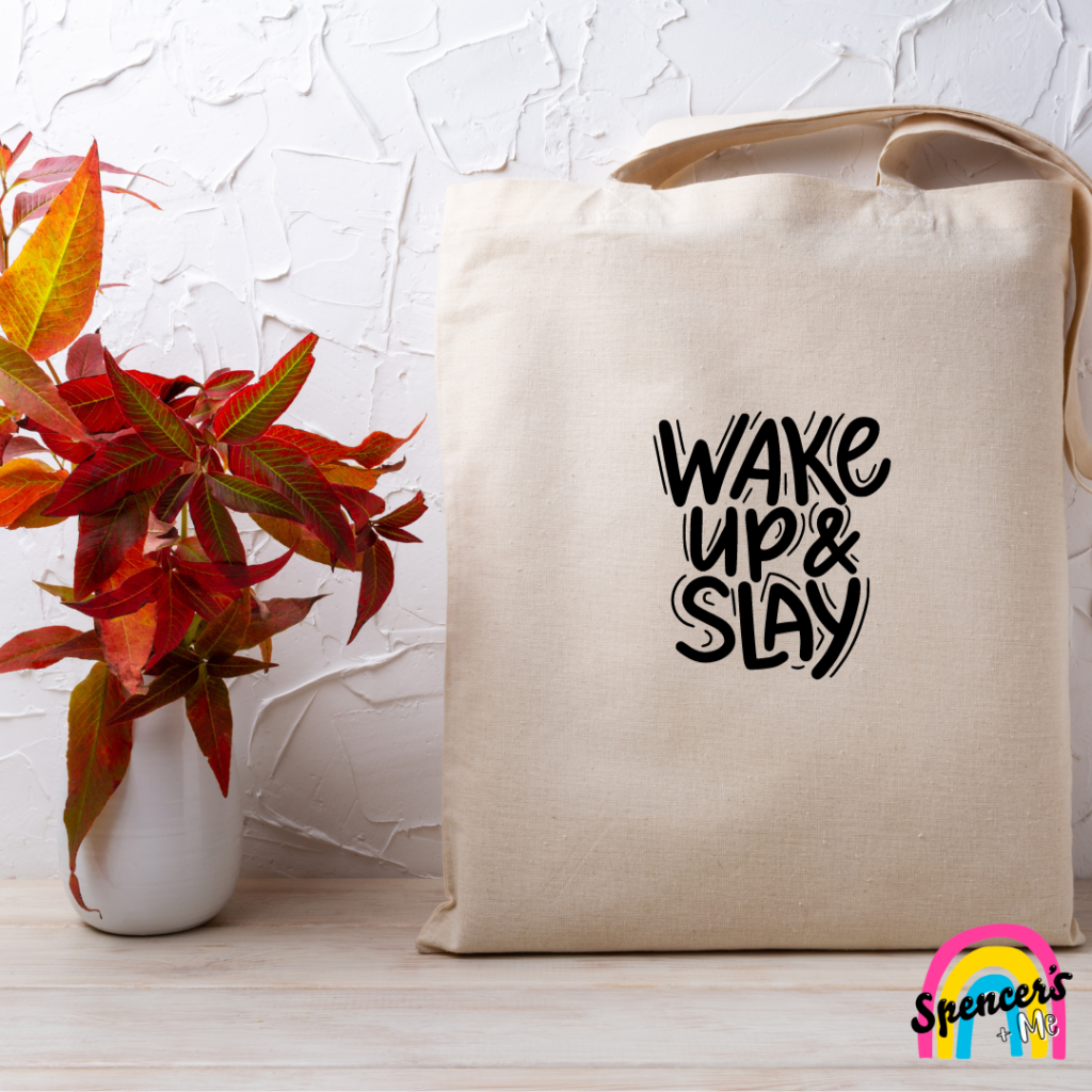Wake Up & Slay Tote