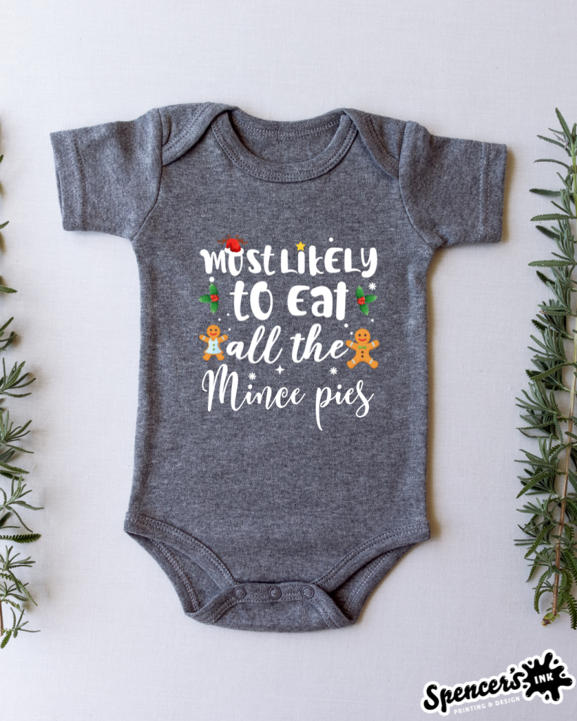 Most Likely to Eat all the Mince Pies Babygrow
